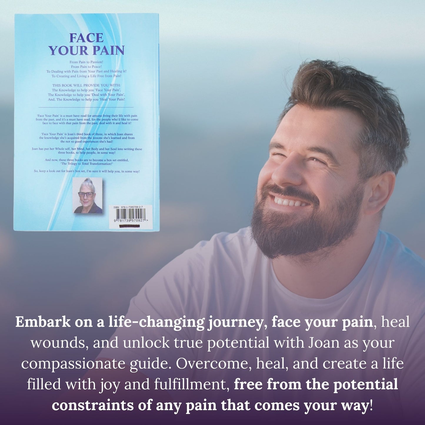 Face Your Pain: Come face to face with your pain, deal with it and heal it!