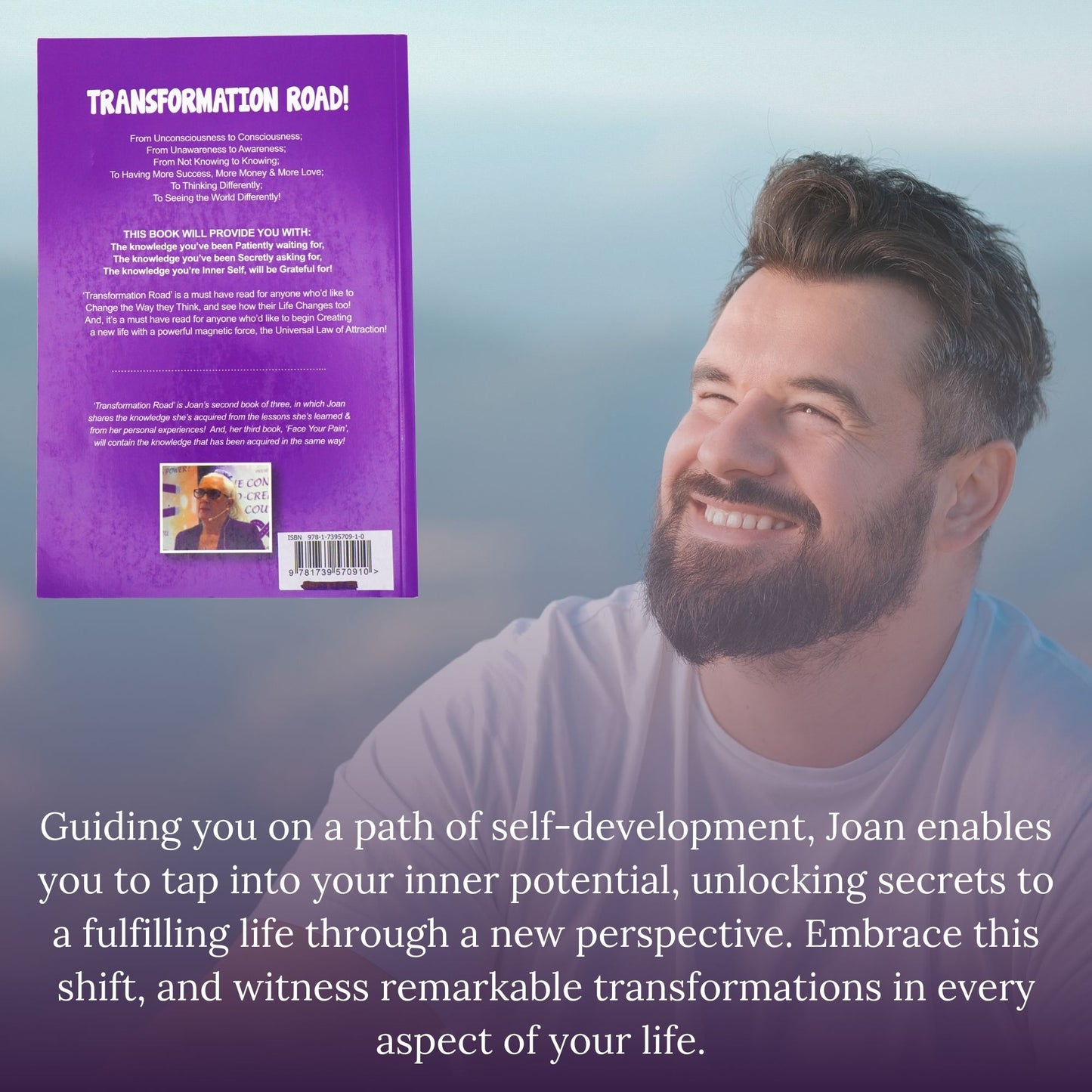 Transformation Road: Create a life you would truly love to live and the someone you truly love to be!